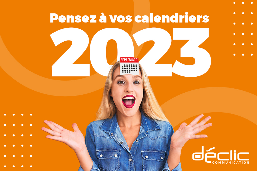 pensez à vos calendriers 2023