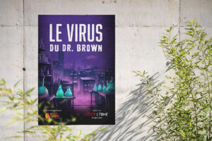 Affiche de la nouvelle salle d'Escape Game créé par Out of Time au B'fun Park : le virus du Dr Brown